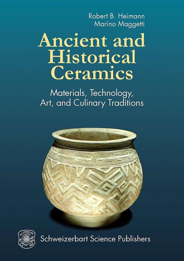 Ancient and historical ceramics: Materials, technology, art, and culinary traditions