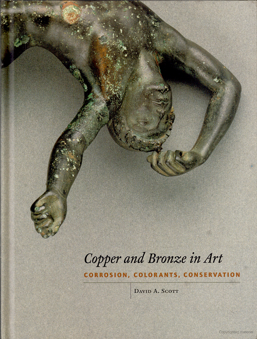 Copper and bronze in art: corrosion, colorants, conservation